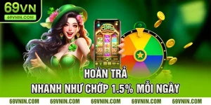 hoàn trả nhanh như chớp 1.5% mỗi ngày