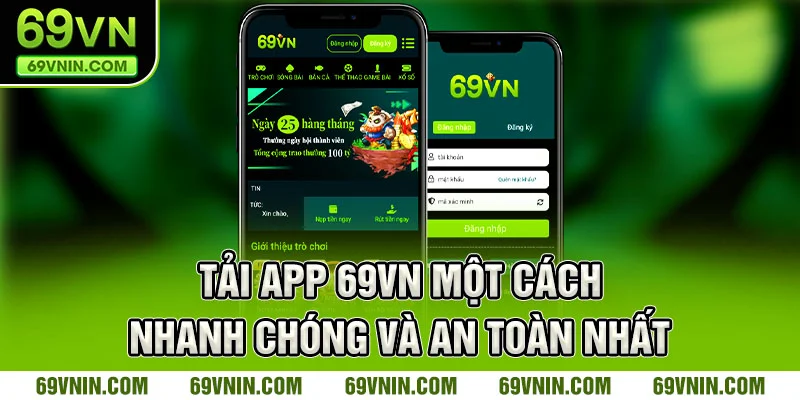 Tải app 69VN một cách nhanh chóng và an toàn nhất