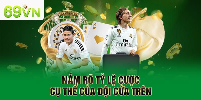 Nắm rõ tỷ lệ cược cụ thể của đội cửa trên